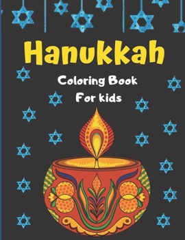 Paperback Hanukkah Coloring Book For kids: A Jewish Holiday Gift For Kids of All Ages, Easy Pages to Color, Hanukkah books for kids Book