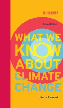 Hardcover What We Know about Climate Change Book