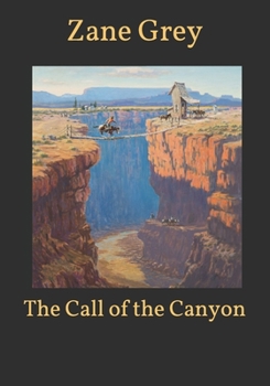 Paperback The Call of the Canyon Book
