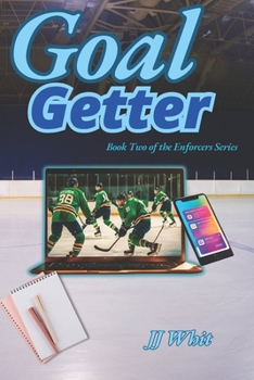 Goal Getter: Book Two of the Enforcers Series