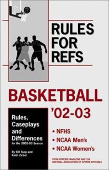Paperback Rules For Refs: Basketball '02-03 Book
