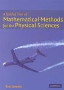 Paperback A Guided Tour of Mathematical Methods: For the Physical Sciences Book