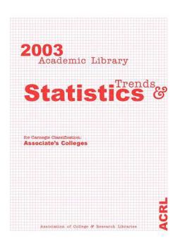 Paperback Academic Library Trends & Statistics 2003: For Carnegie Classification: Associate's Colleges Book