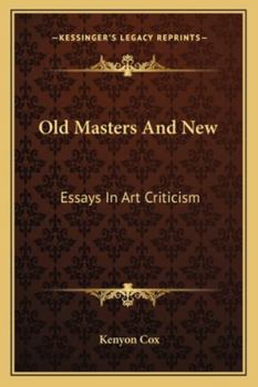 Paperback Old Masters And New: Essays In Art Criticism Book