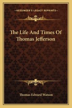 Paperback The Life And Times Of Thomas Jefferson Book