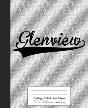 Paperback College Ruled Line Paper: GLENVIEW Notebook Book