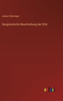 Hardcover Geognostische Beschreibung der Eifel [German] Book