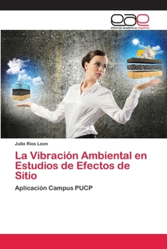 Paperback La Vibración Ambiental en Estudios de Efectos de Sitio [Spanish] Book