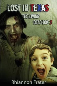 Paperback Lost In Texas: The Living Dead Boy 2 Book