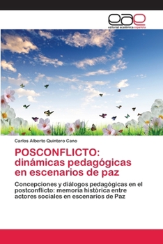 Paperback Posconflicto: dinámicas pedagógicas en escenarios de paz [Spanish] Book