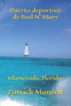 Paperback Puerto deportivo de Bud N' Mary: islamorada, Florida [Spanish] Book