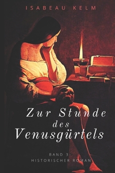 Paperback Zur Stunde des Venusgürtels - Band 3: Historischer Roman [German] Book