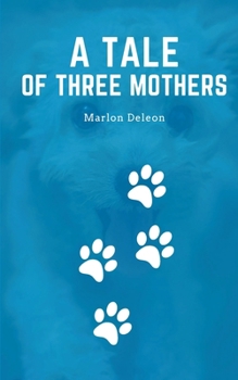 Paperback A tale of three mothers Book