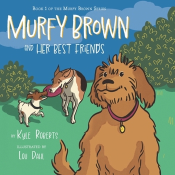 Paperback Murfy Brown and Her Best Friends (The Murfy Brown) Book