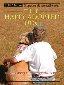 Hardcover The Happy Adopted Dog: How to Adopt the Perfect Family Dog [With DVD] Book