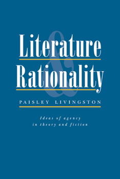 Paperback Literature and Rationality: Ideas of Agency in Theory and Fiction Book