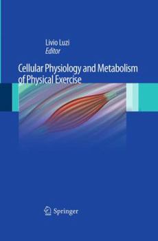 Paperback Cellular Physiology and Metabolism of Physical Exercise Book