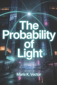 Paperback The Probability of Light Book