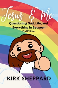 Paperback Jesus & Me: Questioning God, Life, and Everything in Between Book