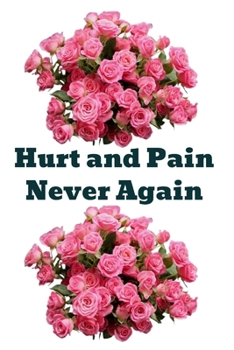 Paperback Hurt and Pain Never Again Book