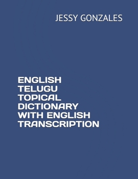 Paperback English Telugu Topical Dictionary with English Transcription Book