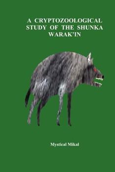 Paperback A Cryptozoological Study of the Shunka Warak'in Book