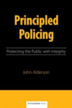 Paperback Principled Policing: Protecting the Public with Integrity Book