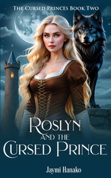 Paperback Roslyn and the Cursed Prince Book