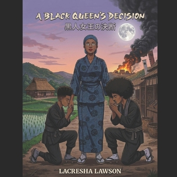 A Black Queen's Decision: Part One