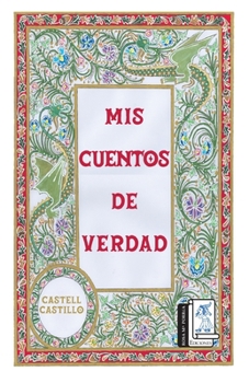 Paperback MIs Cuentos de verdad [Spanish] Book