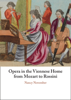 Hardcover Opera in the Viennese Home from Mozart to Rossini Book