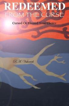 Paperback Redeemed From The Curse: Cursed Or Blessed Your Choice Book