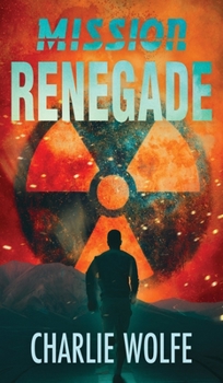 Mission Renegade - Book #6 of the David Avivi