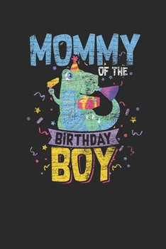 Paperback Mommy Of The Birthday Boy: Dotted Bullet Notebook (6" x 9" - 120 pages) Birthday Themed Notebook for Daily Journal, Diary, and Gift Book