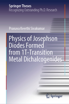 Physics of Josephson Diodes Formed from 1T-Transition Metal Dichalcogenides (Springer Theses)