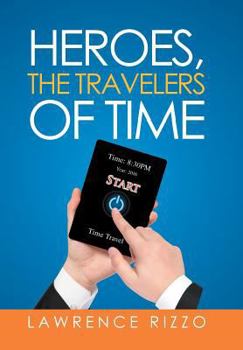 Hardcover Heroes, the Travelers of Time Book