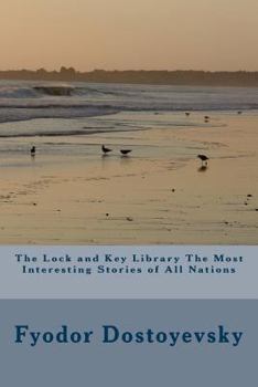 Paperback The Lock and Key Library The Most Interesting Stories of All Nations Book