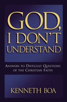 Hardcover God, I Don't Understand: Answers to Difficult Questions of the Faith Book