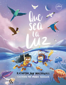 Que sea la luz (Let There Be Light) (Spanish) (Spanish Edition)