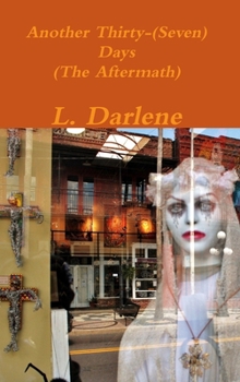 Hardcover Another Thirty-(Seven) Days (The Aftermath) Book