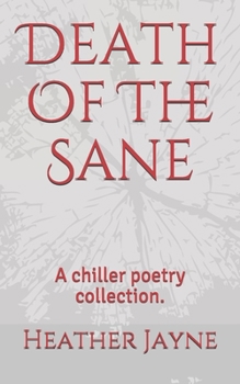 Paperback Death Of The Sane: A chiller poetry collection. Book