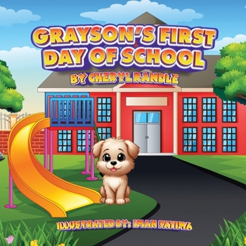 Grayson's First Day of School (Grayson Series)