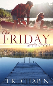 One Friday Afternoon - Book #2 of the Diamond Lake