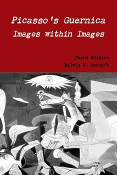 Paperback Picasso's Guernica - Images within Images, Third Edition Book