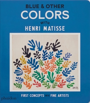 Board book Blue & Other Colors: With Henri Matisse Book