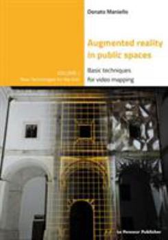 Paperback Augmented Reality in public spaces. Basic Techniques for video mapping Book
