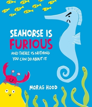 Paperback Seahorse is Furious Book
