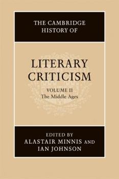 The Cambridge History of Literary Criticism, Vol. 2: The Middle Ages - Book #2 of the Cambridge History of Literary Criticism