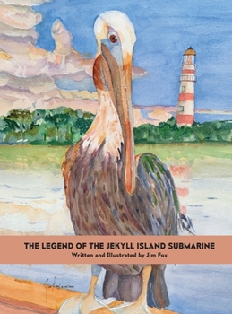 Hardcover The Legend of the Jekyll Island Submarine Book