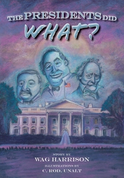 Paperback The Presidents Did What? Book